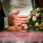 Diferencias y semejanzas entre una boda civil y religiosa
