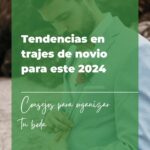 Tendencias en trajes de novio para este 2024